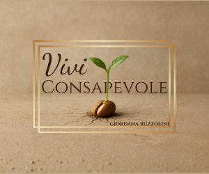 vivere al 200% Giordana Ruzzolini, Vivere Consapevole